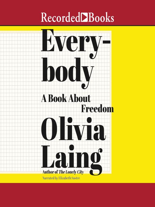 Title details for Everybody by Olivia Laing - Wait list